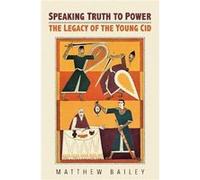 Speaking Truth to Power by Matthew Bailey Matthew Bailey (Auteur)