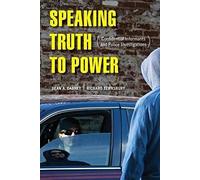 Speaking Truth To Power: Confidential Informants And Police Investigations