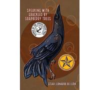 speaking with grackles by soapberry trees