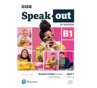 Speakout 3ed B1 Student’s Book and eBook with Online Practice Split 1