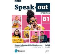 Speakout 3ed B1 Student's Book and Workbook with eBook and Online Practice Split 2