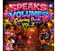 Speaks Volume Coloring Book: Vol 2: More Bold, Sassy & Stylish Chibi Girls to Color | Fun & Creative Coloring for All Ages