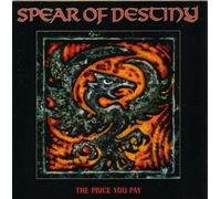 Spear Of Destiny - Price You Pay (1988) [Import]