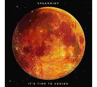 Spearmint It's Time to Vanish (Vinyl) 12" Album