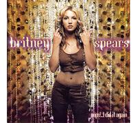 Spears, Britney - Oops ! I Did It Again (inclus 1 titre bonus)