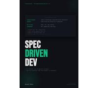 Spec-Driven Development: Die Methode, mit KI-Agenten zu bauen, ohne die Kontrolle über dein Projekt zu verlieren