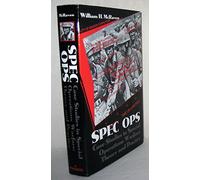 Spec Ops: Case Studies in Special Operations Warfare : Theory & Practice