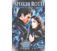 SPECCHI ROTTI: SOTTO LO STESSO SANGUE