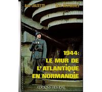 Special 1944 le mur de l atlantique en normandie