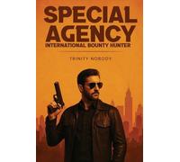 Special Agency: International Bounty Hunter