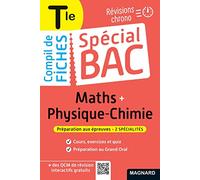 Spécial Bac Compil de Fiches Maths-Physique-Chimie Tle Bac 2025: Tout le programme des 2 spécialités en 121 fiches visuelles