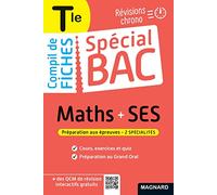 Spécial Bac Compil de Fiches Maths-SES Tle Bac 2025: Tout le programme des 2 spécialités en 120 fiches visuelles