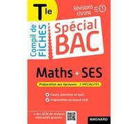 Spécial Bac Compil de Fiches Maths-SES Tle Bac 2025: Tout le programme des 2 spécialités en 120 fiches visuelles