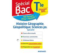 Spécial Bac Fiches Histoire-Géo Géopolitique Sciences Po Tle Bac 2021: Tout le programme en 55 fiches, cours utlra-visuel, schémas-bilans, exercices, quiz et Grand oral