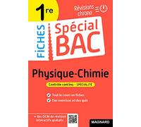 Spécial Bac Fiches Physique-Chimie 1re Bac 2026: Tout le programme en 51 fiches, mémos, schémas-bilans, exercices et QCM