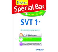Spécial Bac Fiches SVT 1re: Tout le programme en 53 fiches, mémos, schémas-bilans, exercices et QCM