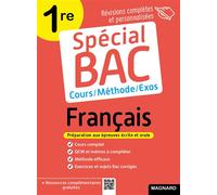 Spécial Bac Français 1re 2025: Cours complet, méthode, exercices et sujets pour réussir l'examen