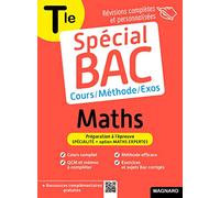Spécial Bac Maths Tle 2025: Cours complet, méthode, exercices et sujets pour réussir l'examen