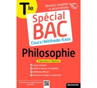 Spécial Bac Philosophie Tle 2025: Cours complet, méthode, exercices et sujets pour réussir l'examen