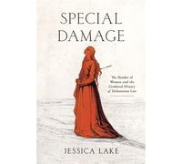 Special Damage The Slander of Women and the Gendered History of Defamation Law - Jessica Lake - Stanford University Press - ebook (ePub) - Livre