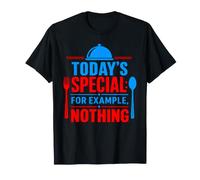 Spécial du Jour pour Exemple Rien de Cuisine Meme T-Shirt