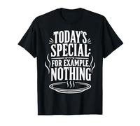 Spécial du Jour pour Exemple Rien de Cuisine Meme T-Shirt