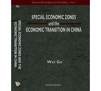 Special Economic Zones And The Economic Transition In China