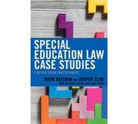 Special Education Law Case Studies by Jenifer Cline David F. Bateman Jenifer Cline (Auteur)