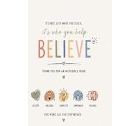 Special Education Teacher Appreciation End of School Year Notebook: A Thoughtful Keepsake for Educators Who Shape Young Minds Every Day