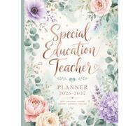 Special Education Teacher Planner 2026-2027: IEP Planning System, Student Case Management & Individualized Learning Documentation