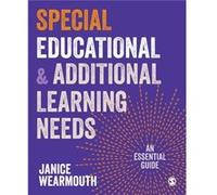 Special Educational and Additional Learning Needs by Janice Wearmouth Janice Wearmouth (Auteur)