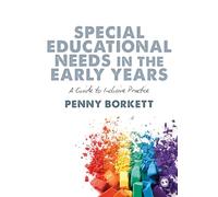 Special Educational Needs in the Early Years: A Guide to Inclusive Practice