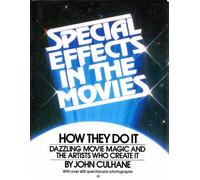 Special effects in the movies: How they do it