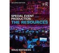 Special Event Production The Resources by Matthews & Doug Gear Six Creative & Canada Doug Matthews, (Auteur)
