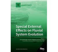 Special External Effects On Fluvial System Evolution