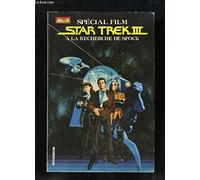 Spécial film, Star trek III à la recherche de Spock