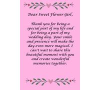 Special Flower Girl Thank You Note Journal: A Special Keepsake: A Heartwarming Gift for the Flower Girl