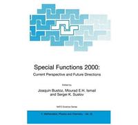 Special Functions 2000: Current Perspective And Future Directions