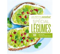 Collectif – Spécial Légumes – 100 recettes testées pour vous ! – Broché