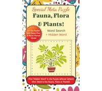 Special Meta Puzzle Fauna, Flora & Plants! Word Search + Hidden Word: A Thrilling Puzzle Hunt for Flowers & Plant Lovers - Vibrant Colors, Sense & ... a Hidden word ... Gifting or Self Discovery!