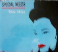 Special Needs - Blue Skies [Import]