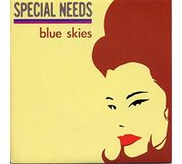 Special Needs - Blue Skies [Import]