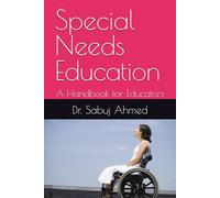Special Needs Education: A Handbook for Educators