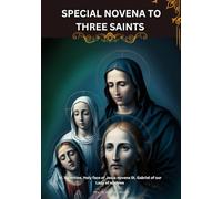 Special Novena to Three Saints: St. Valentine, Holy face of Jesus novena St. Gabriel of our Lady of sorrows