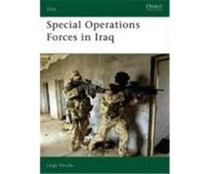 Special Operations Forces in Iraq Neville, Leigh (Auteur)