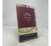 Special Providence: American Foreign Policy and How It Changed the World