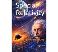 Special Relativity: Problems and solutions