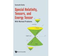 Special Relativity, Tensors, and Energy Tensor: With Worked Problems