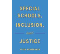 Special Schools, Inclusion, And Justice
