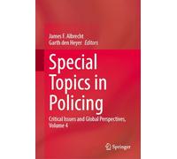Special Topics in Policing: Critical Issues and Global Perspectives (4)